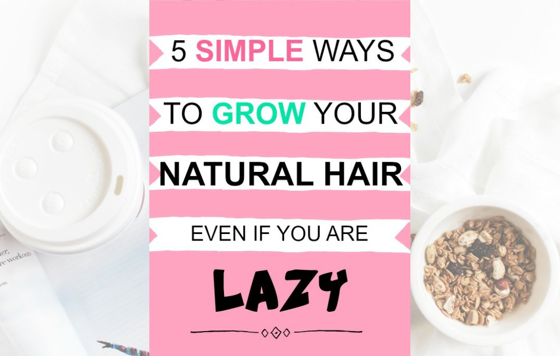 Simple ways to grow hair