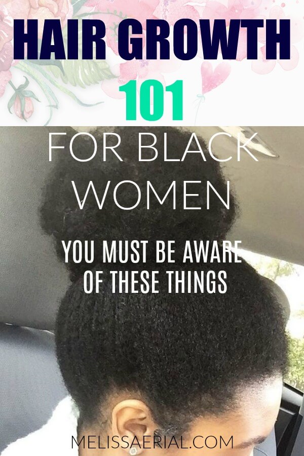 Hair Growth 101 For Black Women - Grow Your Natural Hair Long