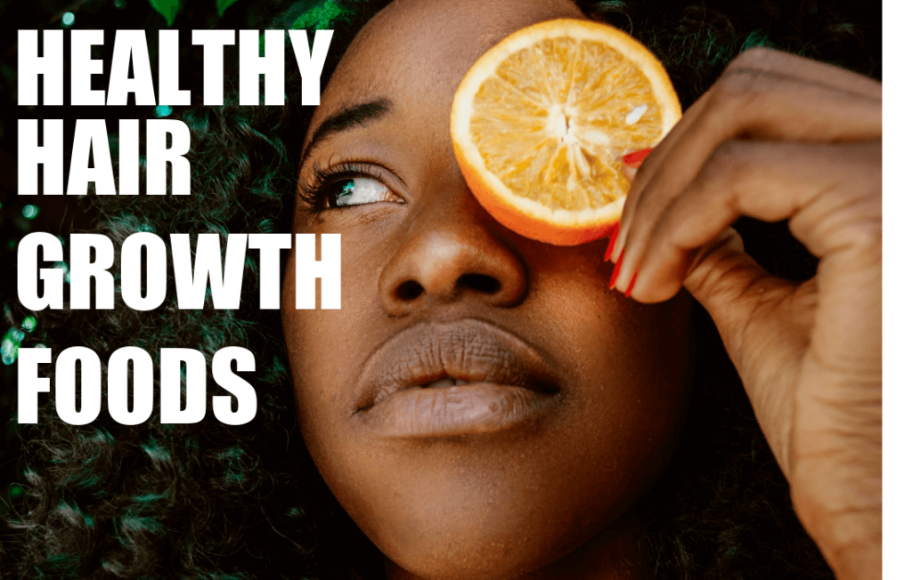 healthy hair growth foods