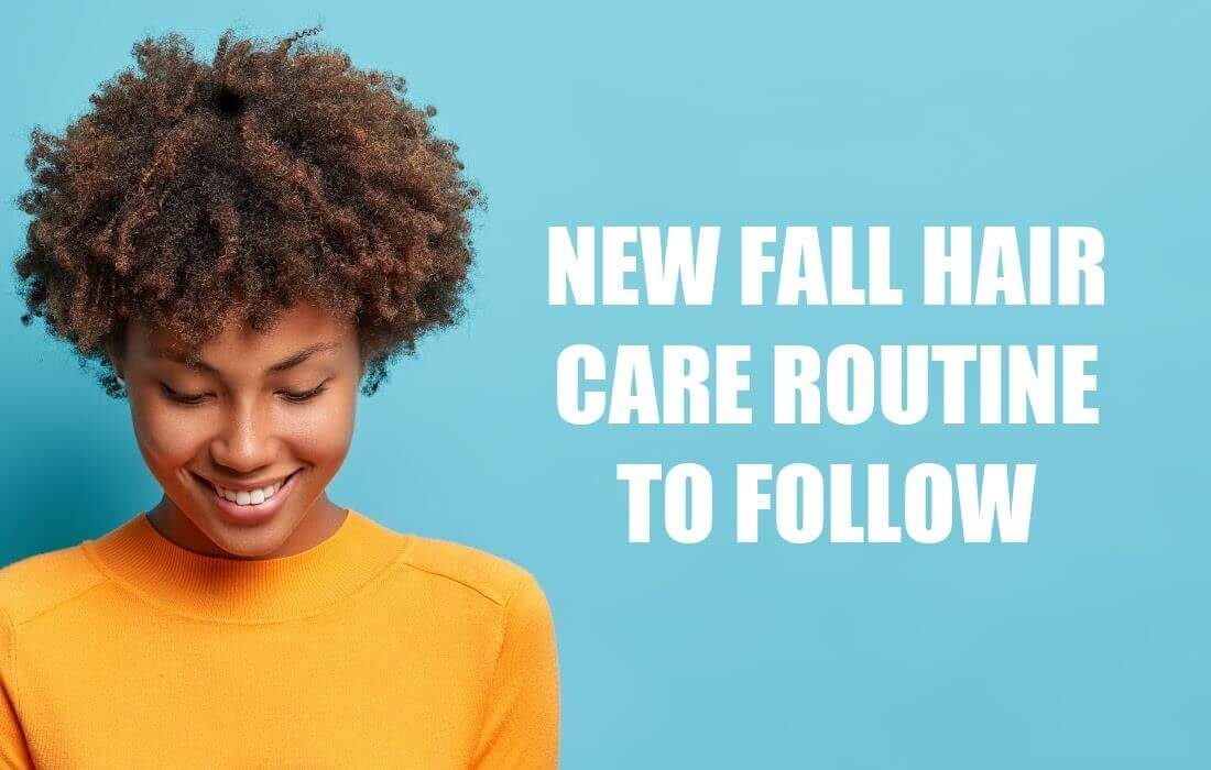fall hair care routine